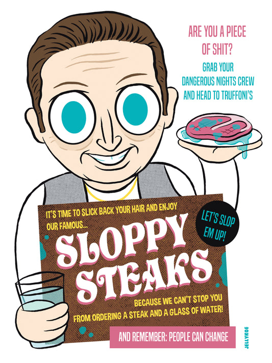 "Sloppy Steaks" 12 x 16 poster print